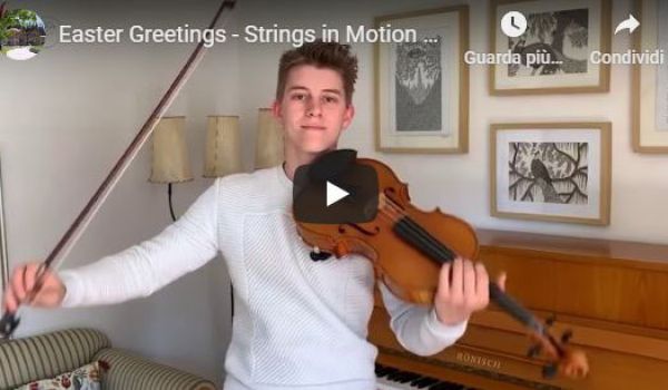 Easter Greetings - Strings in Motion 2020 (Centro Culturale Dobbiaco)