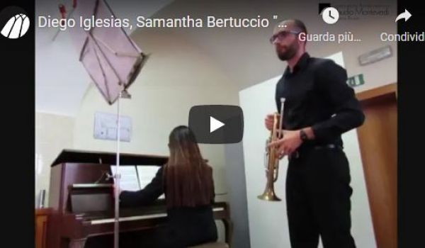 Conservatorio Monteverdi: Diego Iglesias, Samantha Bertuccio 