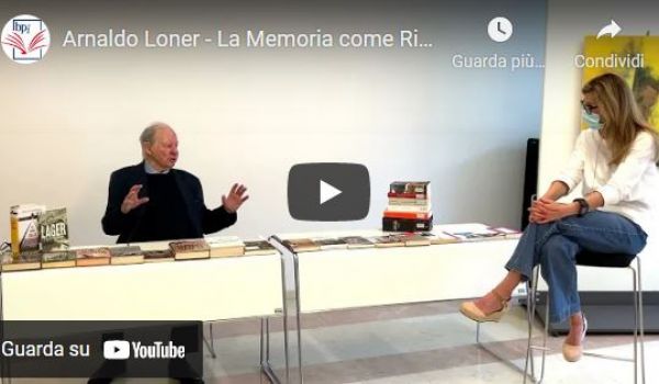 Bpi C.Augusta: Arnaldo Loner - La Memoria come Ricordo e come Difesa