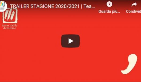 La stagione 2020-2021 del Teatro Stabile di Bolzano 